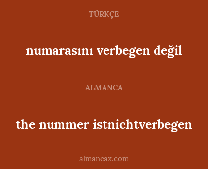 numarasını verbegen değil - the nummer istnichtverbegen