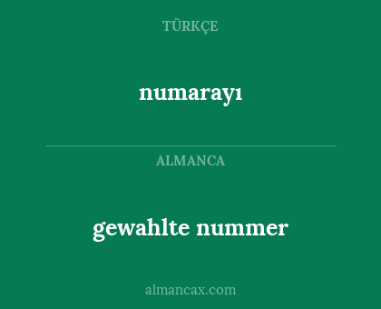 numarayı - gewahlte nummer