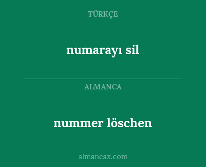 numarayı sil - nummer löschen