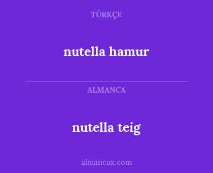 nutella teig - nutella hamur