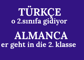 o+2.s%C4%B1n%C4%B1fa+gidiyor-er+geht+in+die+2.+klasse.png