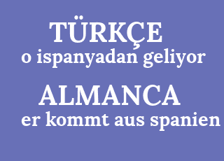 o+ispanyadan+geliyor-er+kommt+aus+spanien.png