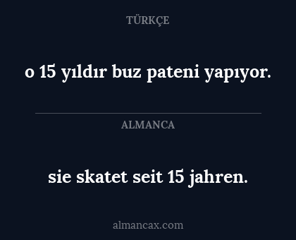 sie skatet seit 15 jahren. - o 15 yıldır buz pateni yapıyor.