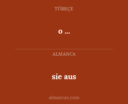 o ... - sie aus