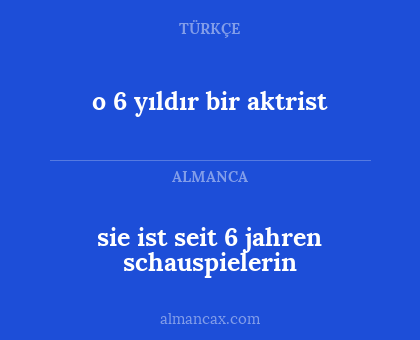 sie ist seit 6 jahren schauspielerin - o 6 yıldır bir aktrist