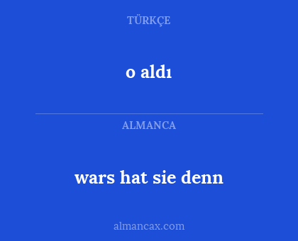 o aldı - wars hat sie denn