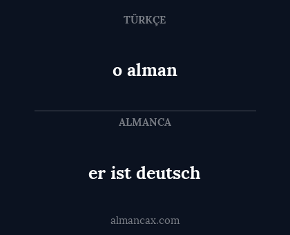 o alman - er ist deutsch