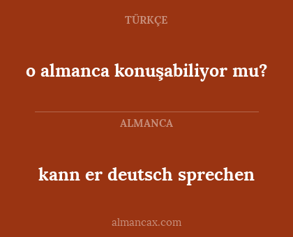 o almanca konuşabiliyor mu? - kann er deutsch sprechen