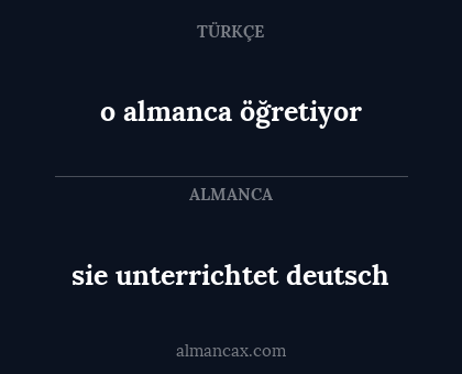 o almanca öğretiyor - sie unterrichtet deutsch