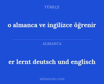 o almanca ve ingilizce öğrenir - er lernt deutsch und englisch
