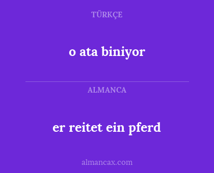 er reitet ein pferd - o ata biniyor