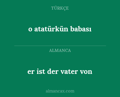 o atatürkün babası - er ist der vater von