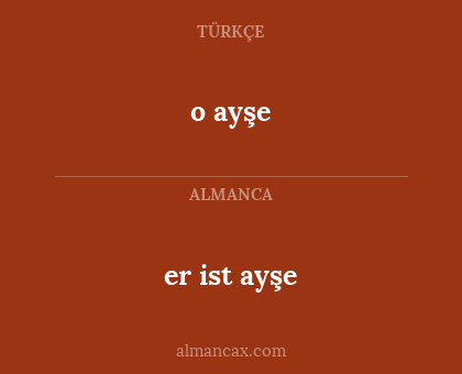 o ayşe - er ist ayşe