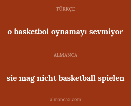 o basketbol oynamayı sevmiyor - sie mag nicht basketball spielen