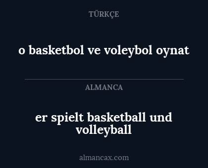 o basketbol ve voleybol oynat - er spielt basketball und volleyball