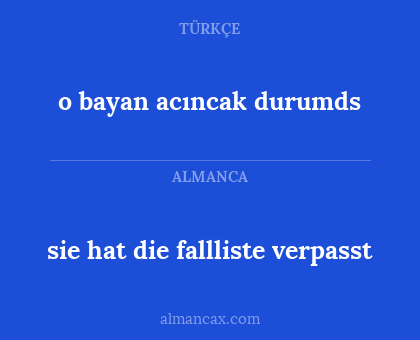 o bayan acıncak durumds - sie hat die fallliste verpasst