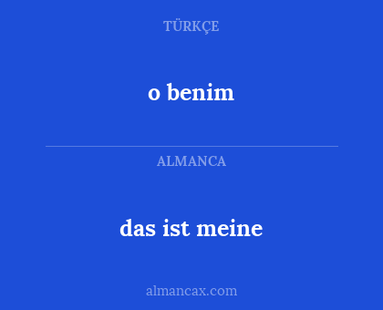 o benim - das ist meine