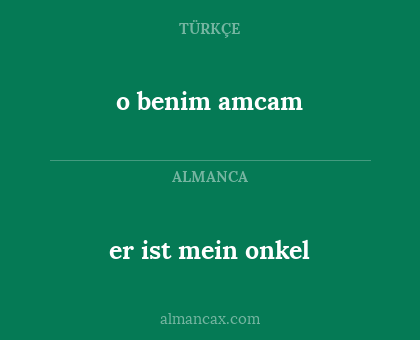 er ist mein onkel - o benim amcam