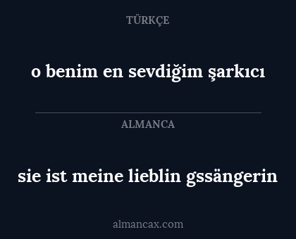 sie ist meine lieblin gssängerin - o benim en sevdiğim şarkıcı