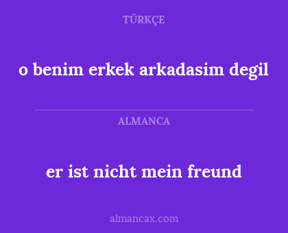 er ist nicht mein freund - o benim erkek arkadasim degil