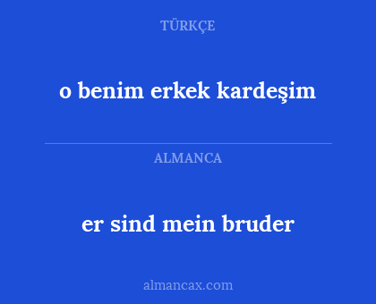 o benim erkek kardeşim - er sind mein bruder
