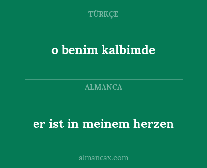 er ist in meinem herzen - o benim kalbimde