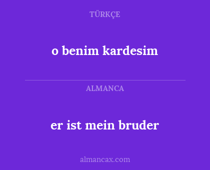 o benim kardesim - er ist mein bruder