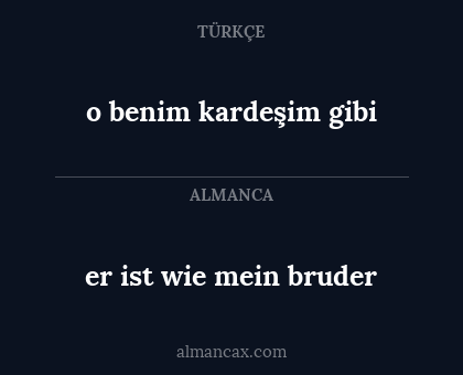 er ist wie mein bruder - o benim kardeşim gibi