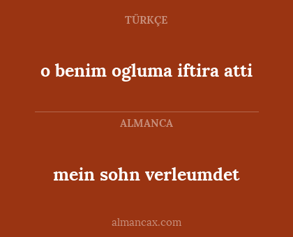 mein sohn verleumdet - o benim ogluma iftira atti