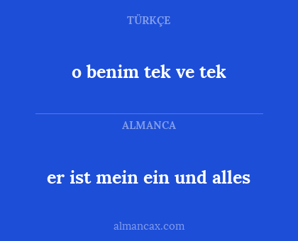 o benim tek ve tek - er ist mein ein und alles