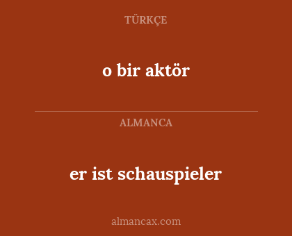 er ist schauspieler - o bir aktör