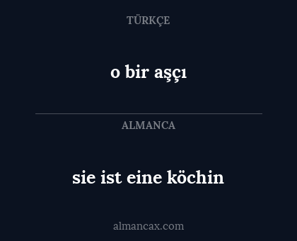 sie ist eine köchin - o bir aşçı