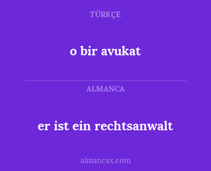 o bir avukat - er ist ein rechtsanwalt