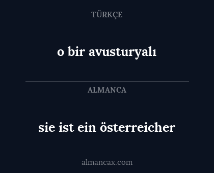 sie ist ein österreicher - o bir avusturyalı