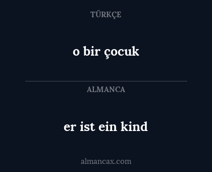 o bir çocuk - er ist ein kind