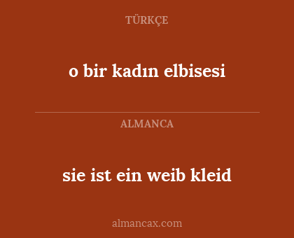 o bir kadın elbisesi - sie ist ein weib kleid