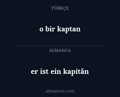 er ist ein kapitän - o bir kaptan