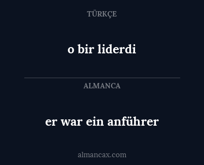 o bir liderdi - er war ein anführer