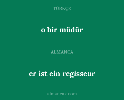er ist ein regisseur - o bir müdür