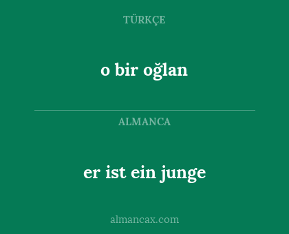 er ist ein junge - o bir oğlan