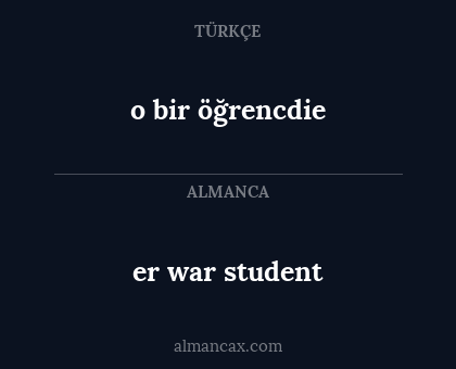 o bir öğrencdie - er war student