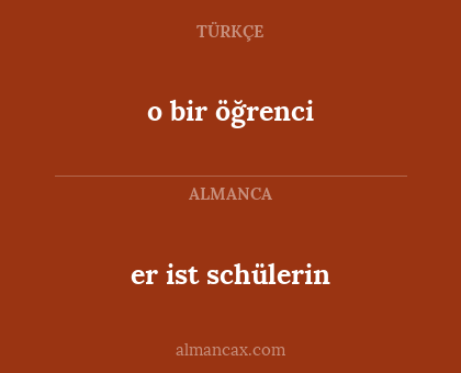 o bir öğrenci - er ist schülerin