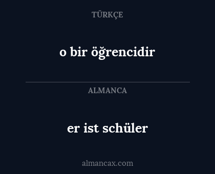 er ist schüler - o bir öğrencidir