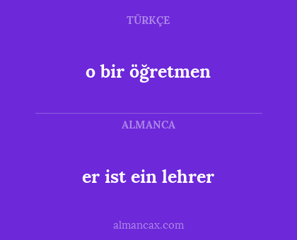 er ist ein lehrer - o bir öğretmen