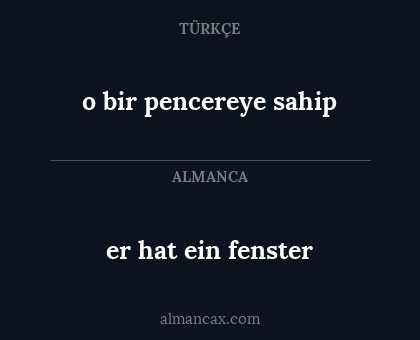 o bir pencereye sahip - er hat ein fenster
