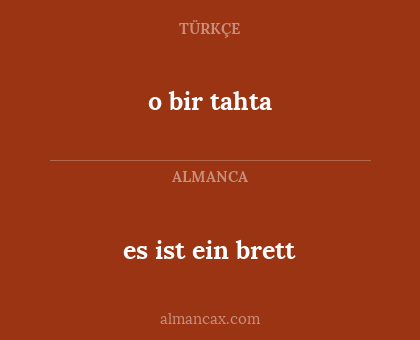 o bir tahta - es ist ein brett