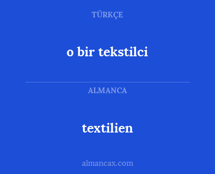 textilien - o bir tekstilci