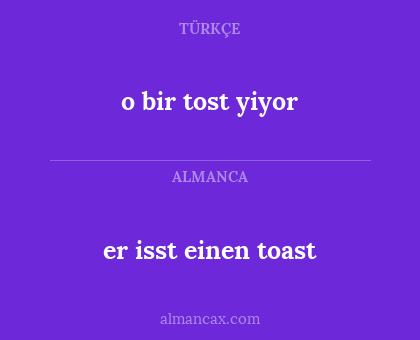 o bir tost yiyor - er isst einen toast