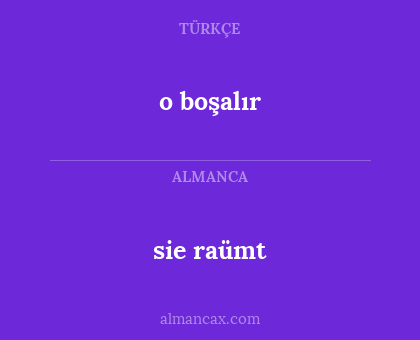 o boşalır - sie raümt