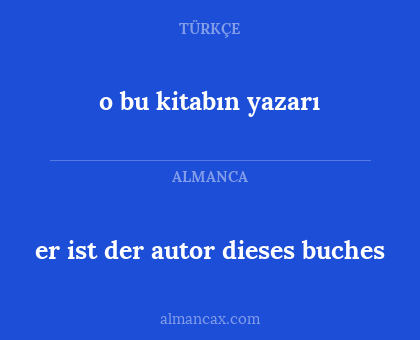 o bu kitabın yazarı - er ist der autor dieses buches